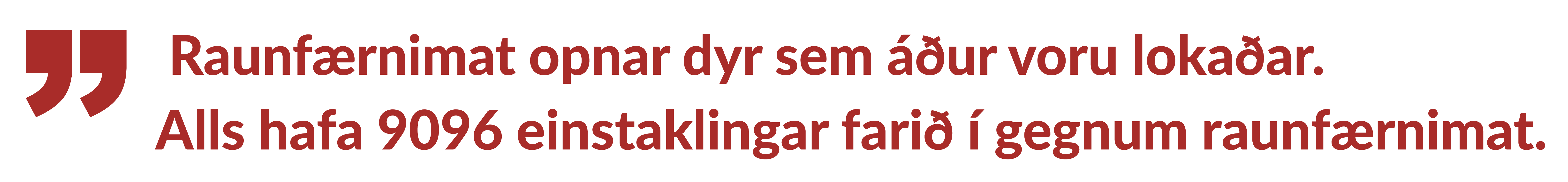 Raunfærnimat opnar dyr sem áður voru lokaðar