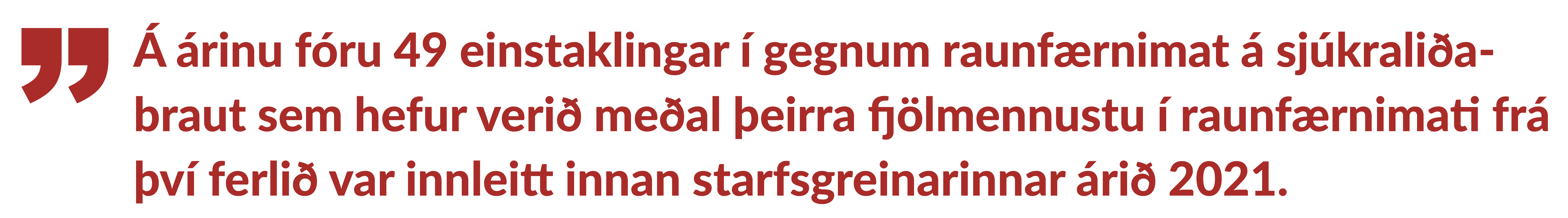 Á árinu fóru 49 einstaklingar í gegnum raunfærnimat