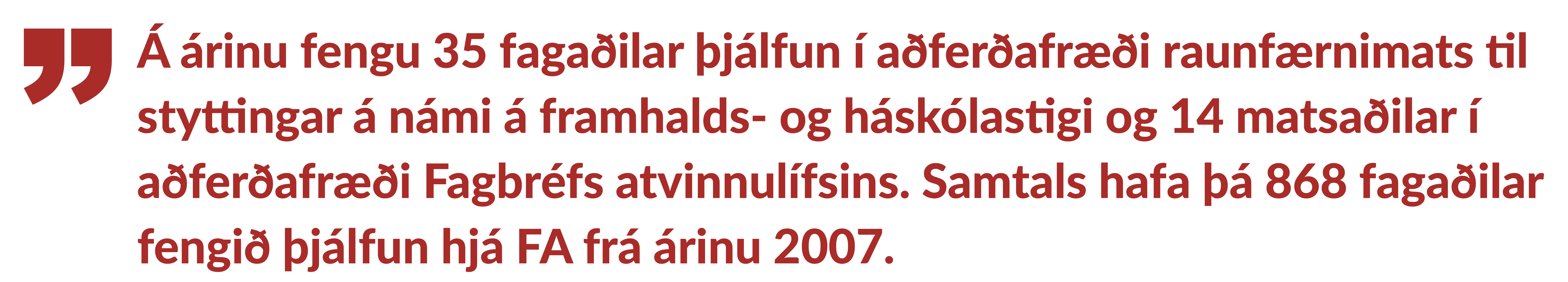 Á árinu fengu 35 fagaðilar þjálfun í aðferðafræði raunfærnimats